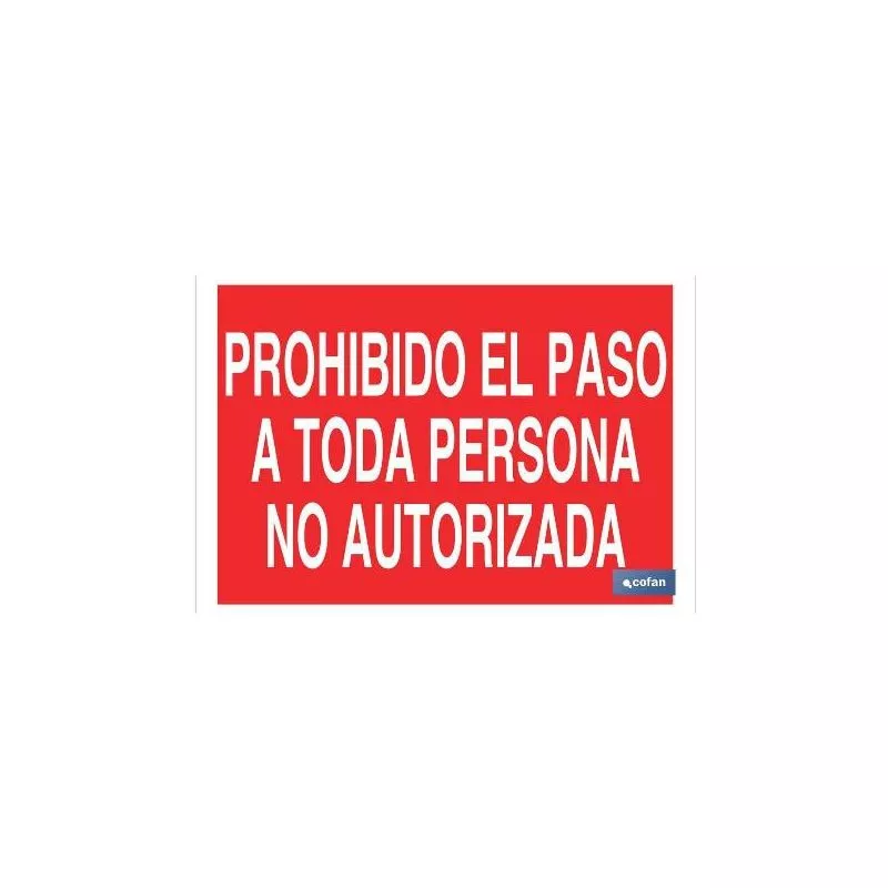 Cofan - PLIMPO señal poliestireno 297x210mm prohibido el paso a toda persona no autorizada barato